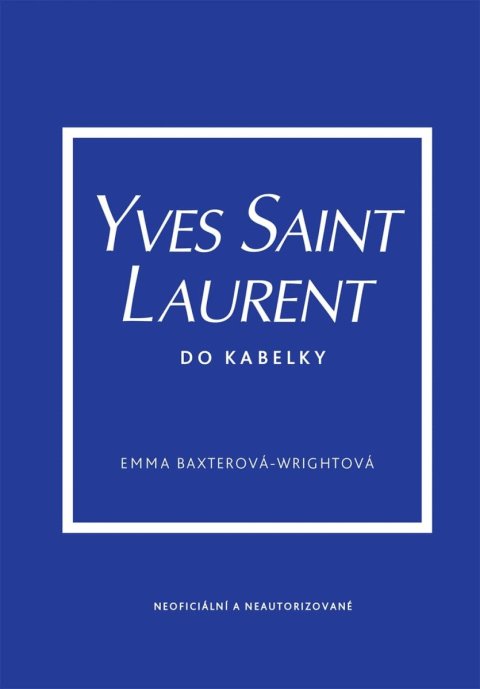 Baxter-Wright Emma: Yves Saint Laurent do kabelky