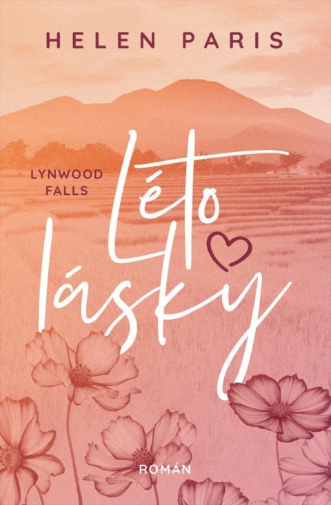 Paris Helen: Lynnwood Falls 1 - Léto lásky Paris Helen: Lynnwood Falls 1 - Léto lásky