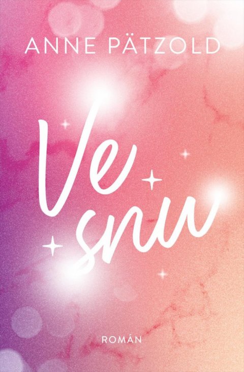 Pätzold Anne: Ve snu