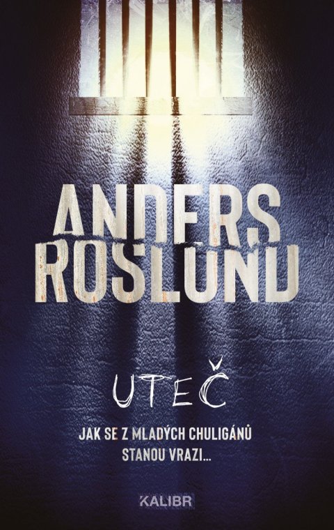 Roslund Anders: Uteč