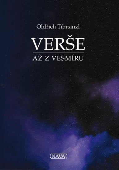 Tibitanzl Oldřich: Verše až z vesmíru Tibitanzl Oldřich: Verše až z vesmíru