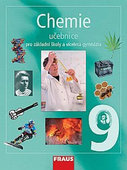 kolektiv autorů: Chemie 9 pro ZŠ a víceletá gymnázia - Učebnice kolektiv autorů: Chemie 9 pro ZŠ a víceletá gymnázia - Učebnice