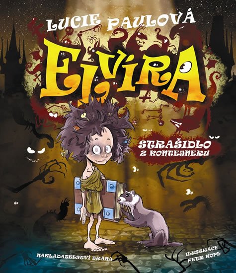 Paulová Lucie: Elvíra, strašidlo z kontejneru