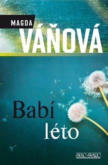 Váňová Magda: Babí léto