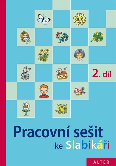 Staudková Hana: Pracovní sešit ke Slabikáři 2.díl