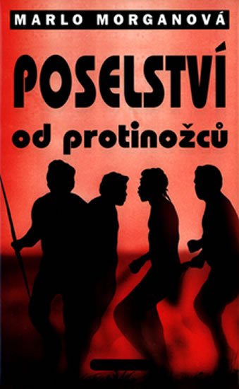 Morganová Marlo: Poselství od protinožců