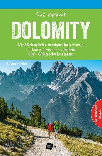 Hüsler Eugen E.: Dolomity - Čas vyrazit Hüsler Eugen E.: Dolomity - Čas vyrazit