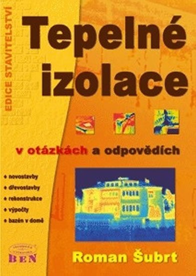 Šubrt Roman: Tepelné izolace v otázkách a odpovědích