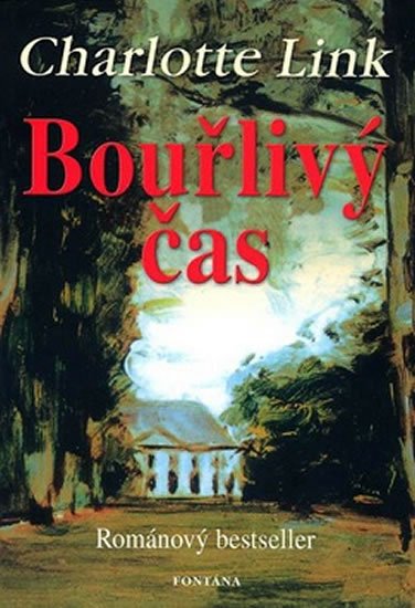 Linková Charlotte: Bouřlivý čas Linková Charlotte: Bouřlivý čas