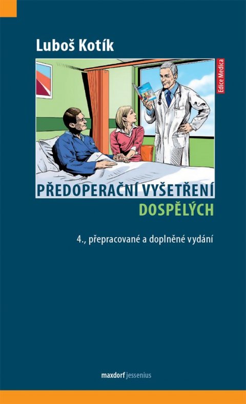 Kotík Luboš: Předoperační vyšetření dospělých