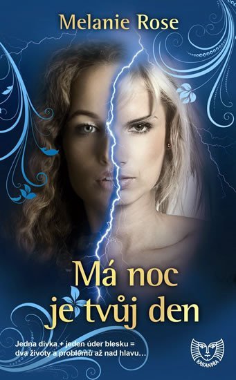 Rose Melanie: Má noc je tvůj den (Edice KASSANDRA)