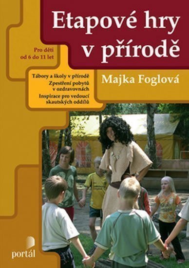 Foglová Majka: Etapové hry v přírodě