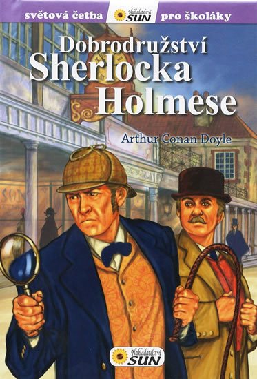 Doyle Arthur Conan: Dobrodružství Sherlocka Holmese - Světová četba pro školáky