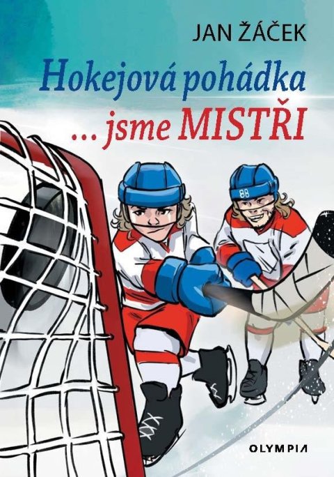 Žáček Jan: Hokejová pohádka… jsme mistři Žáček Jan: Hokejová pohádka… jsme mistři