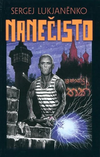 Lukjaněnko Sergej: Nanečisto Lukjaněnko Sergej: Nanečisto