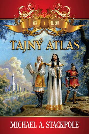 Stackpole Michael A.: Věk objevů 1 - Tajný atlas