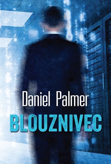 Palmer Daniel: Blouznivec Palmer Daniel: Blouznivec