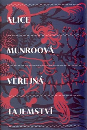Munroová Alice: Veřejná tajemství