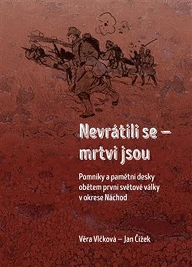 Vlčková Věra: Nevrátili se - mrtvi jsou Vlčková Věra: Nevrátili se - mrtvi jsou