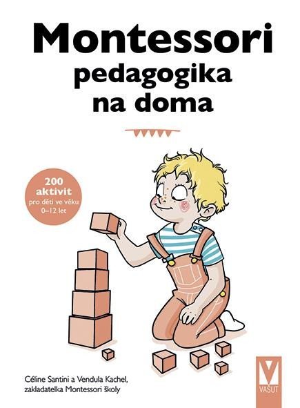 Santini Céline: Montessori pedagogika na doma