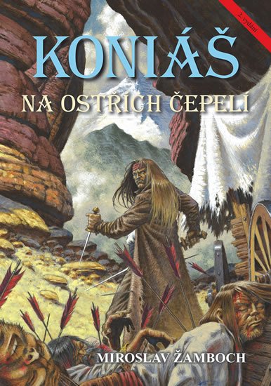 Žamboch Miroslav: Na ostřích čepelí Žamboch Miroslav: Na ostřích čepelí