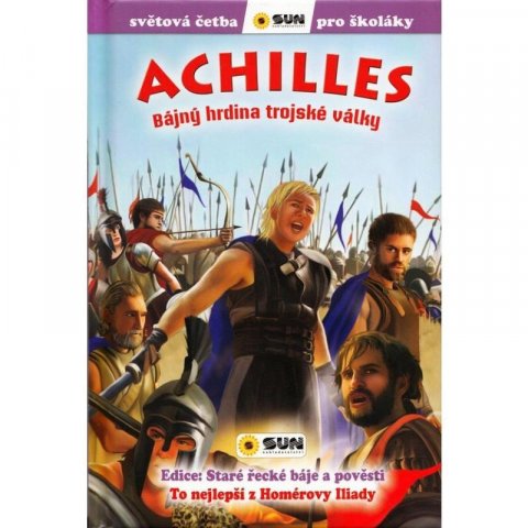 neuveden: Achilles: Bájný hrdina Trojské války - Světová četba pro školáky neuveden: Achilles: Bájný hrdina Trojské války - Světová četba pro školáky