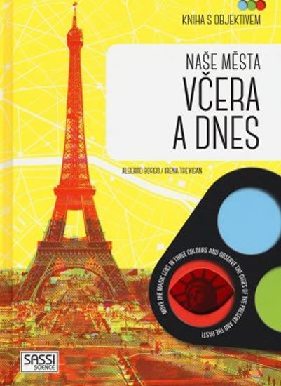 Trevisan Irena: Naše města včera a dnes - Kniha s objektivem Trevisan Irena: Naše města včera a dnes - Kniha s objektivem