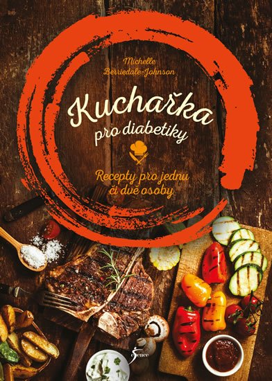 Berriedale-Johnson Michelle: Kuchařka pro diabetiky Berriedale-Johnson Michelle: Kuchařka pro diabetiky