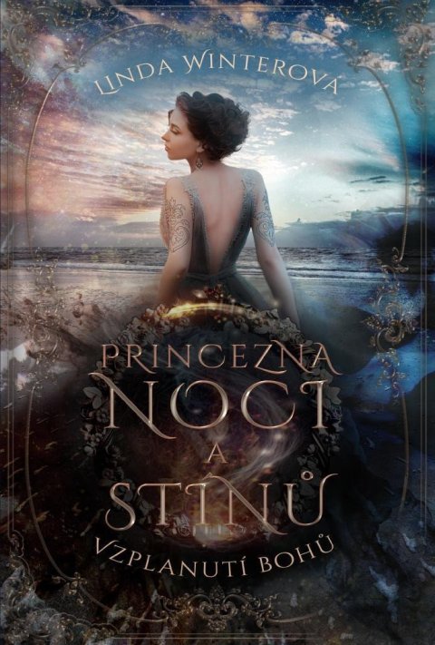 Winterová Linda: Princezna noci a Stínů - Vzplanutí bohů