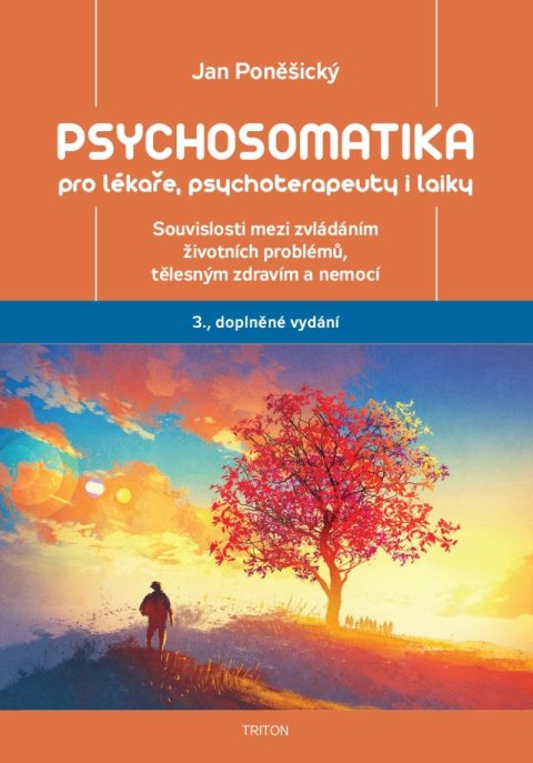 Poněšický Jan: Psychosomatika pro lékaře, psychoterapeuty i laiky