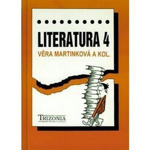 Martinková Věra: Literatura pro 4.ročník SŠ