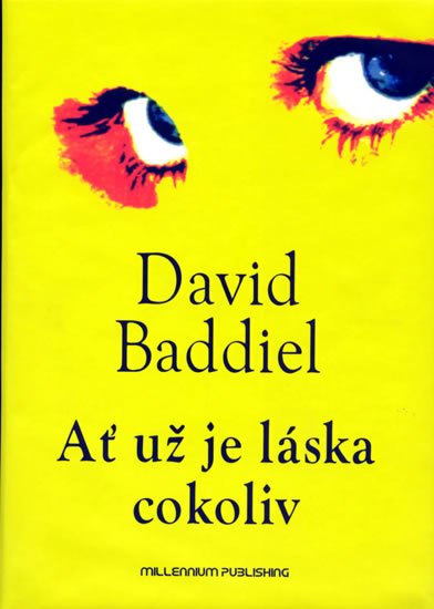 Baddiel David: Ať už je láska cokoliv Baddiel David: Ať už je láska cokoliv