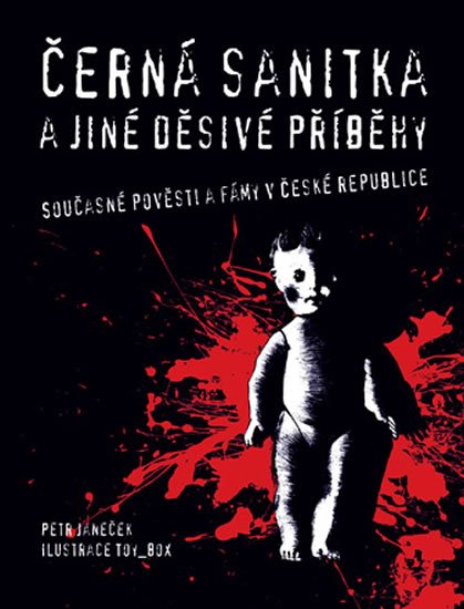 Janeček Petr: Černá sanitka a jiné děsivé příběhy Janeček Petr: Černá sanitka a jiné děsivé příběhy