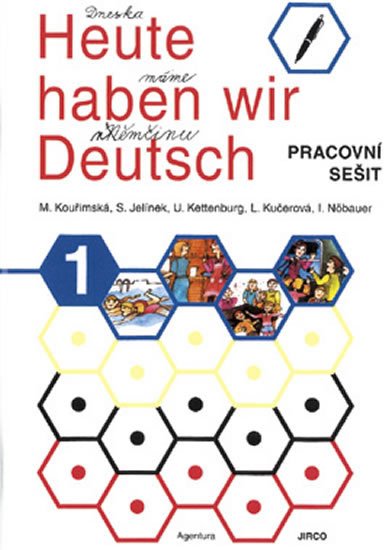 neuveden: Heute haben wir Deutsch 1 - pracovní sešit neuveden: Heute haben wir Deutsch 1 - pracovní sešit