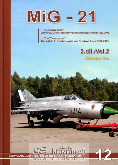 Irra Miroslav: Mig - 21 (2.díl)