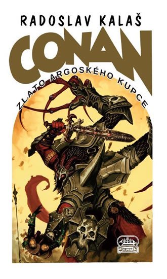 Kalaš Radoslav: Conan a zlato argoského kupce Kalaš Radoslav: Conan a zlato argoského kupce