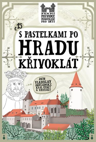Chupíková Eva: S pastelkami po hradu Křivoklát