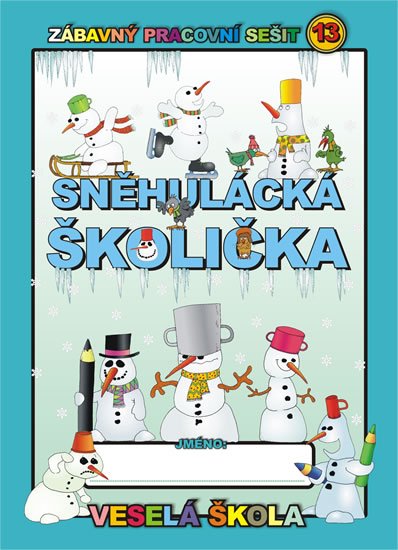 Mihálik Jan: Sněhulácká školička Mihálik Jan: Sněhulácká školička