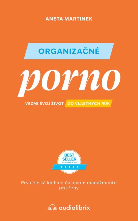 Martinek Aneta: Organizačné porno - Vezmi svoj život do vlastných rúk (slovensky)