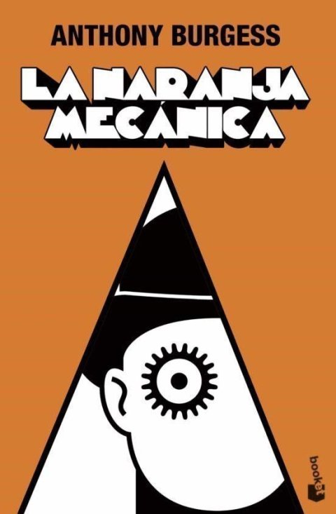 Burgess Anthony: La naranja mecánica