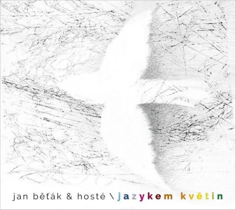 Běťák Jan: Jazykem květin - CD