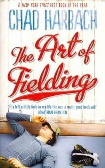 Harbach Chad: The Art of Fielding