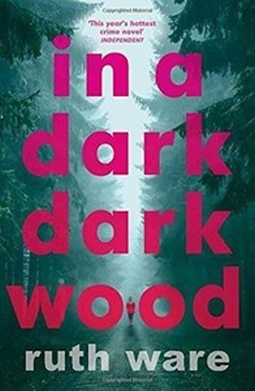 Ware Ruth: In a Dark, Dark Wood