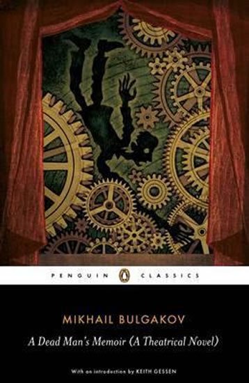 Bulgakov Michail Afanasjevič: Dead Men´s Memoir