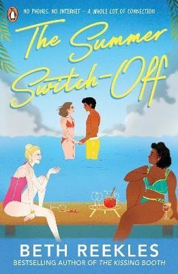 Reeklesová Beth: The Summer Switch-Off: The hilarious summer must-read from the author of Th