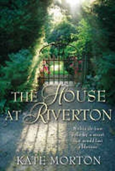 Mortonová Kate: The House at Riverton