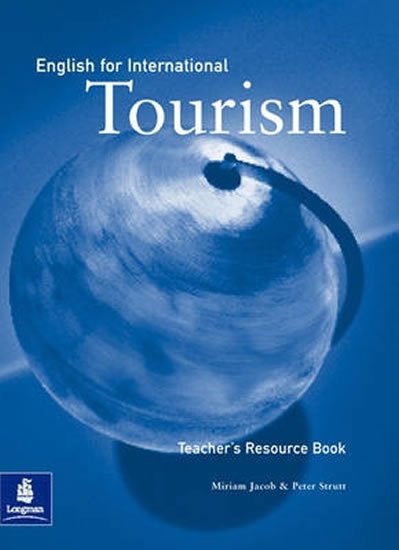kolektiv autorů: English for International Tourism Upper-Intermediate Teacher´s Book kolektiv autorů: English for International Tourism Upper-Intermediate Teacher´s Book