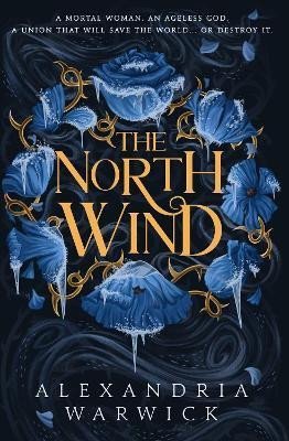 Warwick Alexandria: The North Wind: The TikTok sensation! An enthralling enemies-to-lovers roma