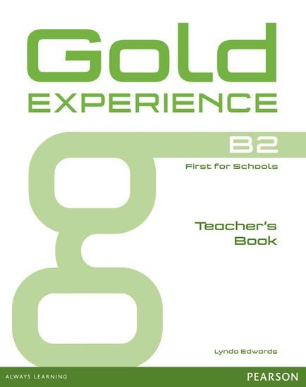 Edwards Lynda: Gold Experience B2 Teacher´s Book