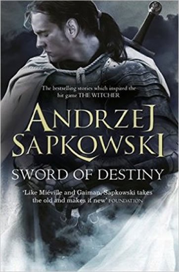 Sapkowski Andrzej: Sword Of Destiny